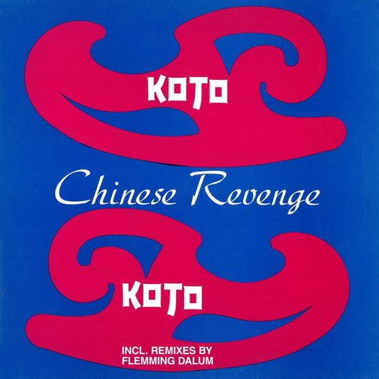 Chinese Revenge - Koto - Musik - ZYX - 0194111012691 - 15. Juli 2022