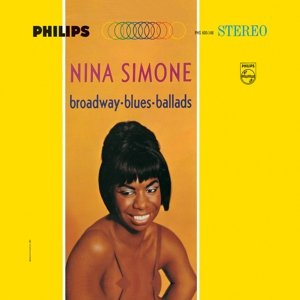 Broadway Blues Ballads - Nina Simone - Music -  - 0600753605691 - July 15, 2016