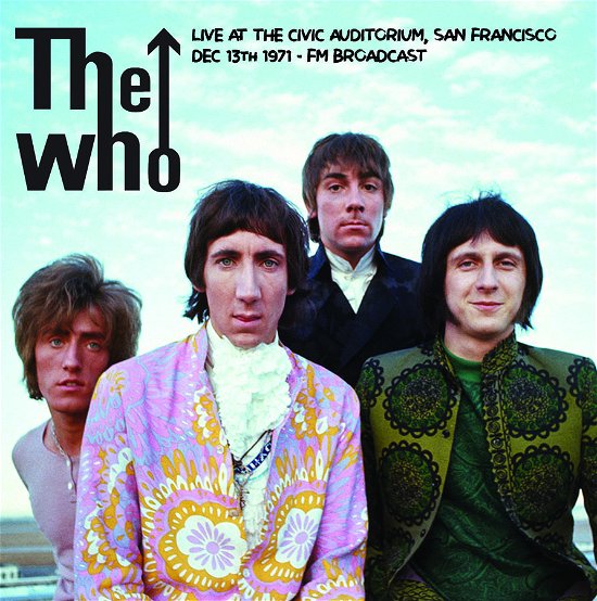 Cover for The Who · Live At The Civic Auditorium, San Francisco, 1971 (LP) (2023)