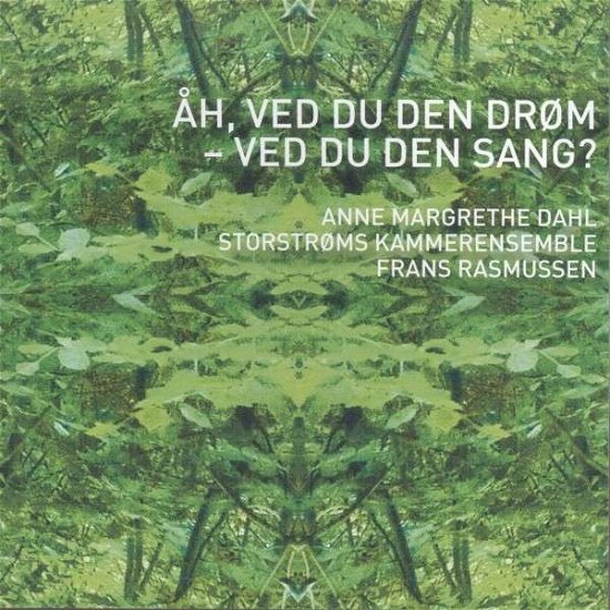 Cover for Dahl Anne Margrethe · Åh, ved du den drøm - Storstrøm Frans Rasmussen (CD) (2011)