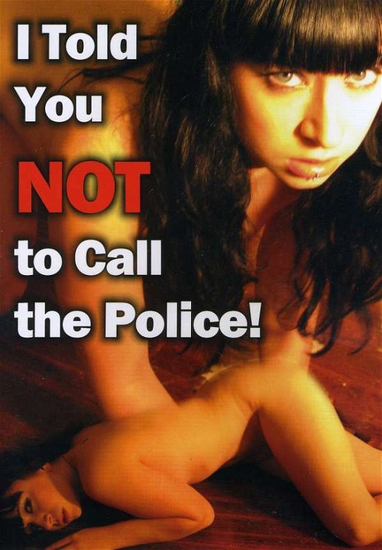 I Told You Not to Call the Police - Feature Film - Filmes - GRIMOIRE - 0760137509691 - 3 de março de 2017