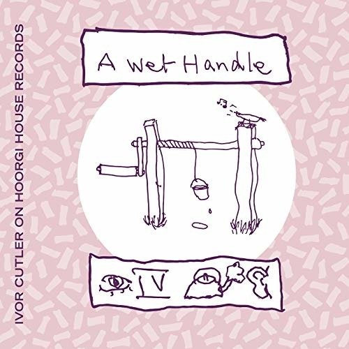 Cover for Ivor Cutler · A Wet Handle (CD) (2018)