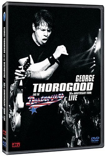 Cover for George Thorogood · 30th Anniversary Tour:live (DVD) (2004)