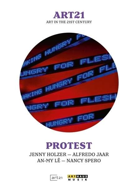 Art21 - Protest - Jenny Holzer / Alfredo Jaar - Filme - ARTHAUS MUSIK - 0807280609691 - 1. Juni 2013