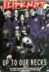 Cover for Slipknot · Slipknot - Up to Our Necks (DVD) (2007)