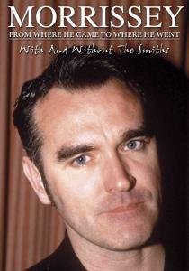 Morrissey · From Where He Came to Where.. (DVD) (2009)