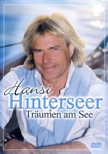 Traumen Am See - Hansi Hinterseer - Música - Sony Owned - 0828768171691 - 6 de abril de 2006