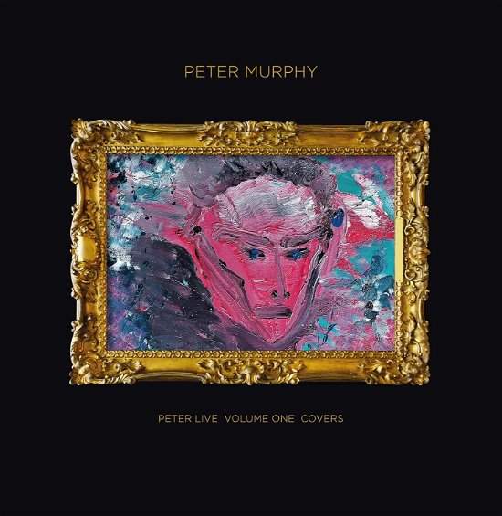 Peter Murphy · Peter Live Volume 1 Covers (LP) (2024)