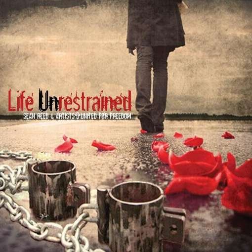 Cover for Sean Reed · Life Unrestrained (CD) (2010)