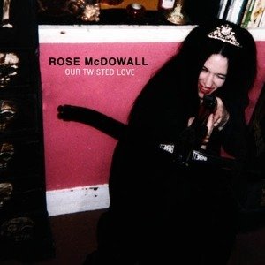 Cover for Rose Mcdowall · Our Twisted Love (LP) (2017)