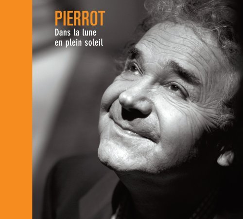Cover for Pierre Perret · Dans La Lune en Plein Soleil (CD) [Deluxe edition] (2010)