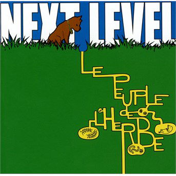 Cover for Peuple De L'herbe · Next Level (CD) (2014)