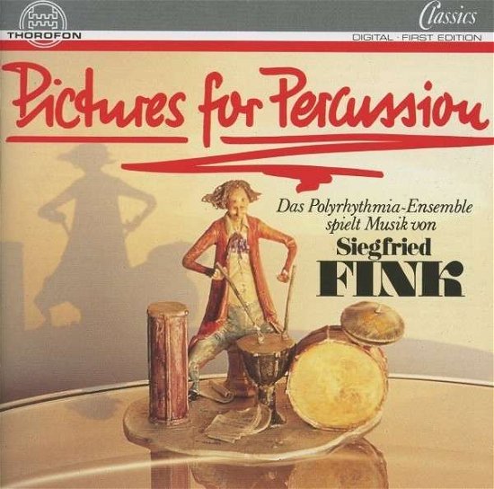 Pictures for Percussion - Fink / Polythytmia Sofia - Música - THOR - 4003913121691 - 1 de novembro de 1992