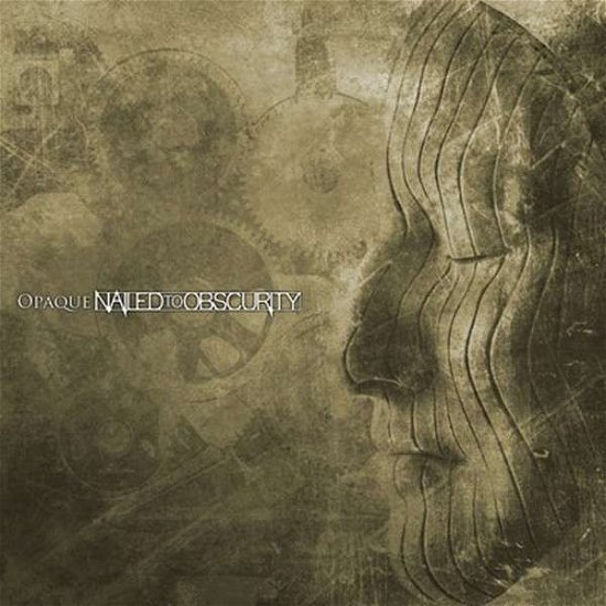 Opaque - Nailed To Obscurity - Música - Apostasy Records - 4029759088691 - 20 de setembro de 2013