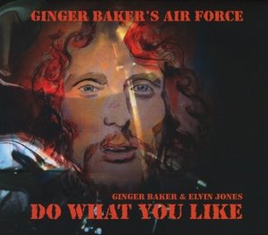 Cover for Ginger Baker Air Force · Do What You Like (CD) (2022)