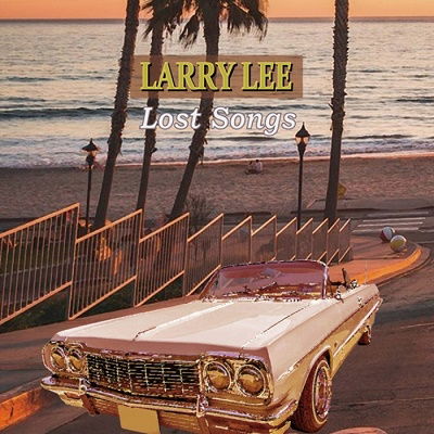 Cover for Larry Lee · Lost Songs (CD) [Japan Import edition] (2022)