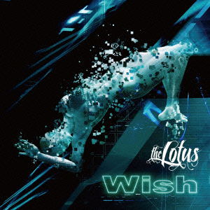 Cover for The Lotus · Wish &lt;limited&gt; (CD) [Japan Import edition] (2015)