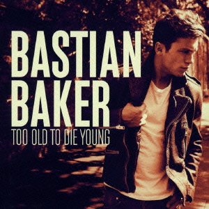Cover for Bastian Baker · Too Old to Die Young Japan Edition (CD) [Japan Import edition] (2014)