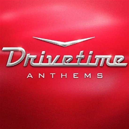 Cover for Drivetime Anthems / Various (CD) (2018)