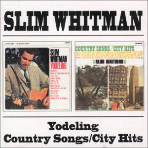 Yodeling Country Songs / City Hits - Whitman Slim - Música - Bgo Records - 5017261204691 - 2002