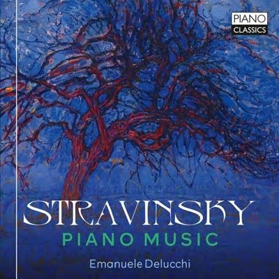 Cover for Emanuele Delucchi · Stravinsky: Piano Music (CD) (2023)