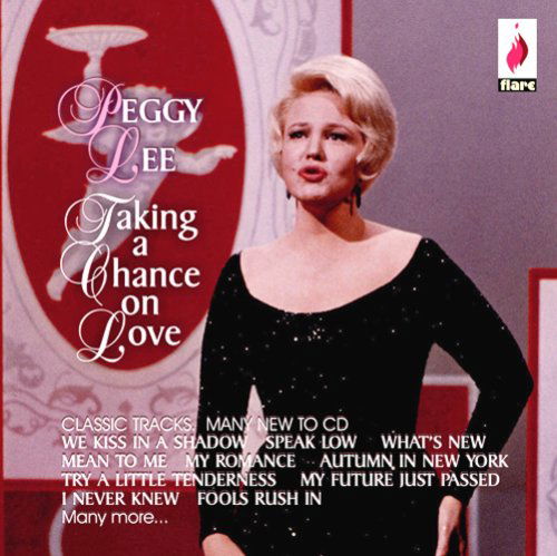 Taking a Chance on Love - Peggy Lee - Musiikki - FLARE - 5031344002691 - torstai 14. marraskuuta 2013