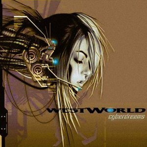 Cover for Westworld · Cyberdreams (CD) (2004)
