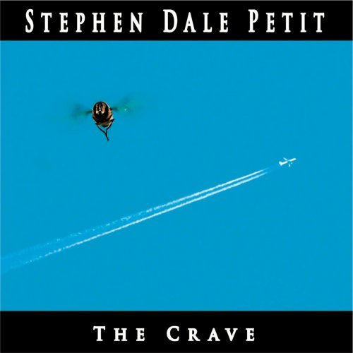 Cover for Stephen Dale Petit · Crave (CD) (2010)