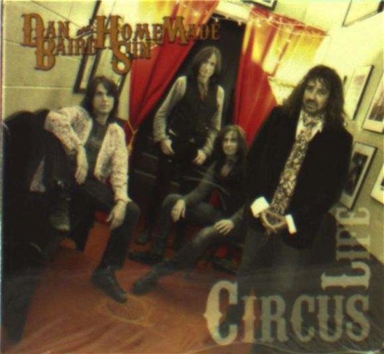 Cover for Baird Dan and Homemade Sin · Circus Life (CD) (2019)