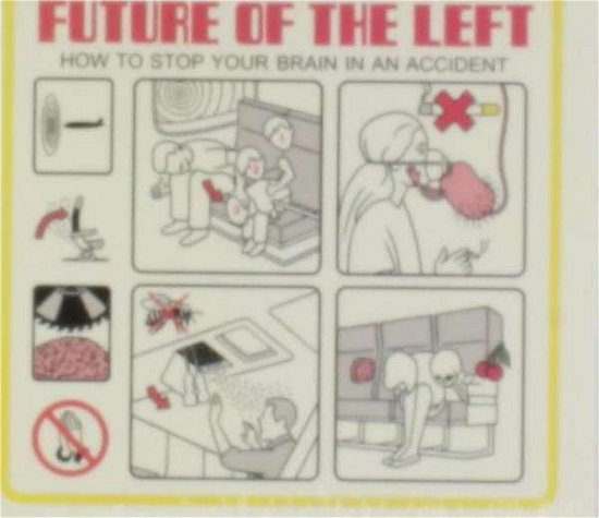 Cover for Future of the Left · How to Stop Your Brain in an (CD) (2013)