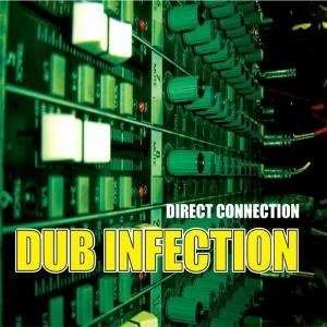 Cover for Direct Connection · Dub Infection (CD) (2007)