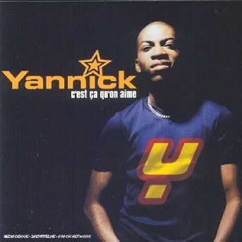 Cover for Yannick · C'est Ca Qu'on Aime (CD)