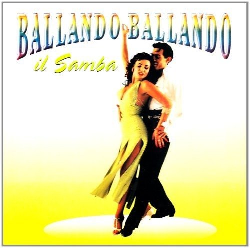 Cover for Aa.vv. · Ballando Il Samba (CD) (2012)