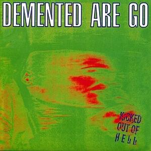 Cover for Demented Are Go · Kicked Out of Hell (LP) (2025)
