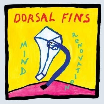 Cover for Dorsal Fins · Mind Renovation (LP) (2015)