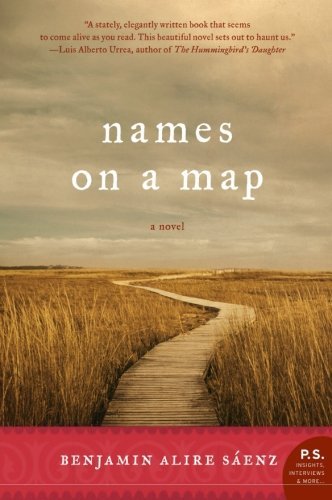 Cover for Benjamin Alire Saenz · Names on a Map: A Novel (Paperback Book) (2008)