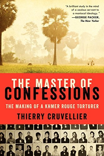 Cover for Thierry Cruvellier · The Master of Confessions: the Making of a Khmer Rouge Torturer (Paperback Book) [Reprint edition] (2015)