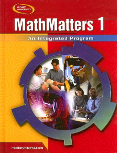 Mathmatters 1: an Integrated Program, Student Edition - Mcgraw-hill - Books - Glencoe/McGraw-Hill - 9780078805691 - 2008