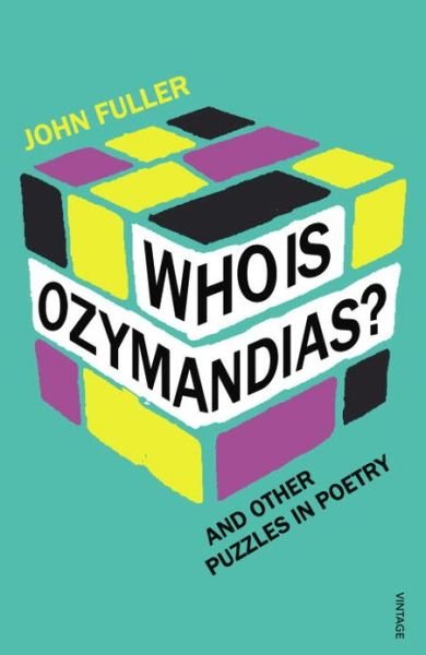 Cover for John Fuller · Who Is Ozymandias?: And other Puzzles in Poetry (Paperback Book) (2013)