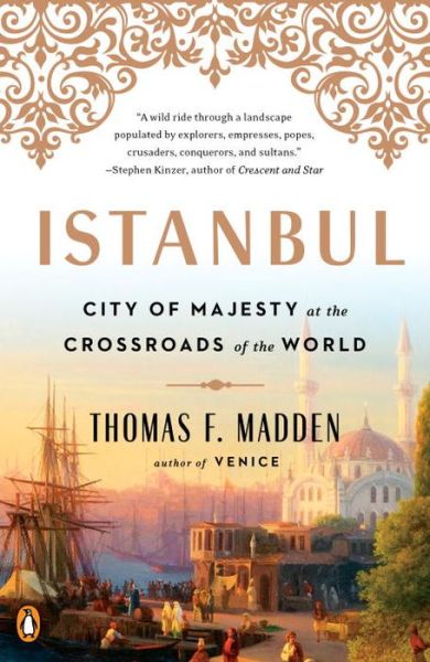 Cover for Thomas F. Madden · Istanbul City of Majesty at the Crossroads of the World (Paperback Book) (2017)