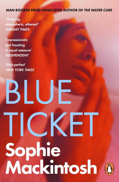 Cover for Sophie Mackintosh · Blue Ticket (Paperback Book) (2021)