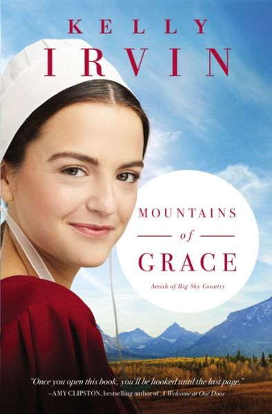 Cover for Kelly Irvin · Mountains of Grace - Amish of Big Sky Country (Paperback Book) (2019)