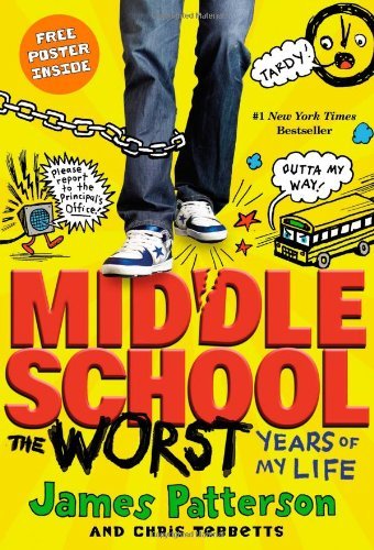 Cover for James Patterson · Middle School, the Worst Years of My Life (Paperback Book) [Reprint edition] (2012)