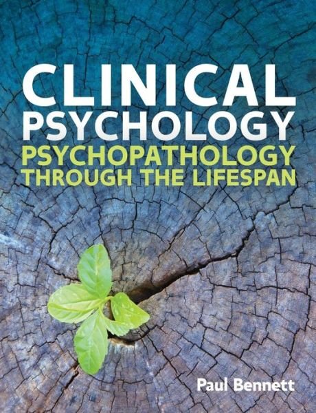 Cover for Paul Bennett · Clinical Psychology: Psychopathology through the Lifespan (Pocketbok) [Ed edition] (2015)