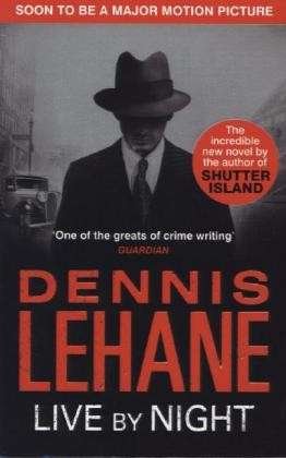 Cover for Dennis Lehane · Live by Night (Pocketbok) (2013)