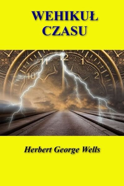 Cover for Herbert George Wells · Wehikul czasu (Pocketbok) (2019)