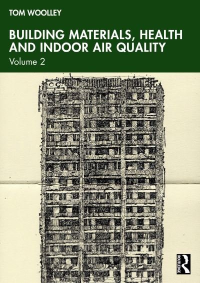 Cover for Tom Woolley · Building Materials, Health and Indoor Air Quality: Volume 2 (Paperback Bog) (2024)