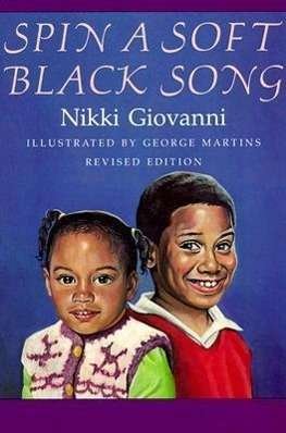 Cover for Nikki Giovanni · Spin a Soft Black Song (Paperback Book) [2 Revised edition] (1987)