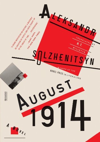 August 1914: A Novel: The Red Wheel I - FSG Classics - Aleksandr Solzhenitsyn - Livros - Farrar, Straus and Giroux - 9780374534691 - 19 de agosto de 2014
