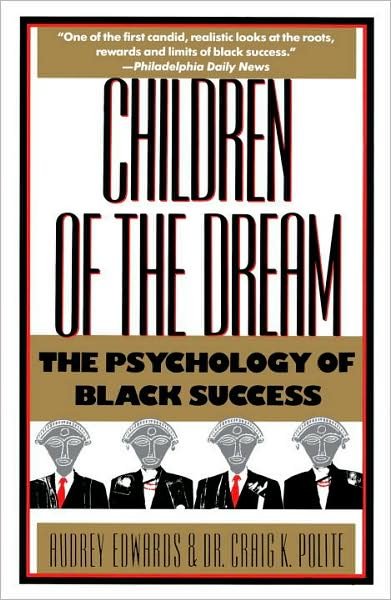 Cover for Audrey Edwards · Children of the Dream: the Psychology of Black Success (Paperback Book) (1993)